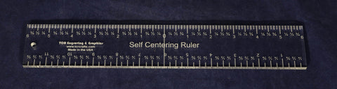 Laser Cut Self Centering Ruler 12 Inches 1/4 Inch Thick -Imperial