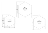 3 Pc Side to Side Measured Hexagon Set -7, 8, 9 Inches- Clear Acrylic 1/8 Inch Thick Templates